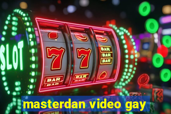 masterdan video gay