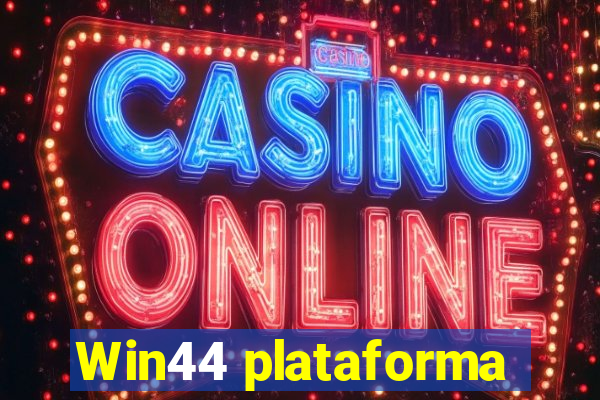 Win44 plataforma