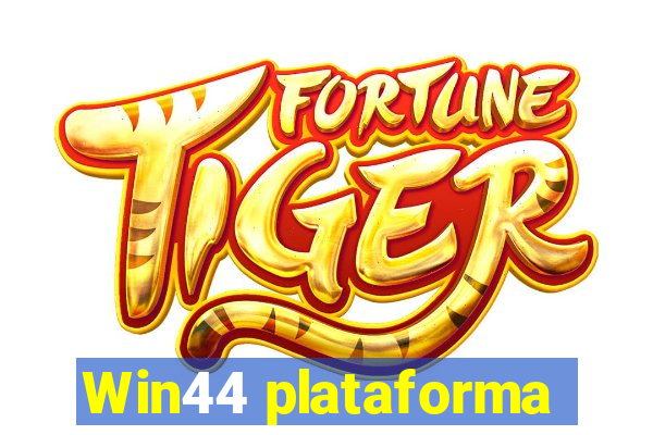 Win44 plataforma