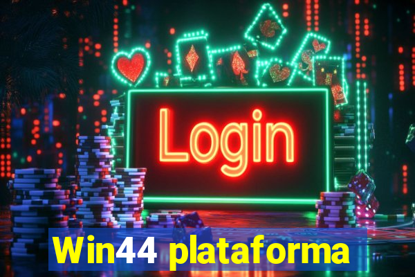 Win44 plataforma