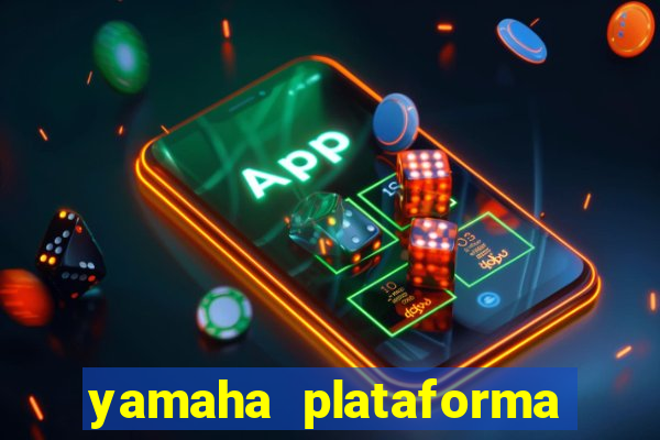 yamaha plataforma de jogos