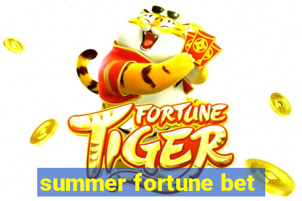 summer fortune bet