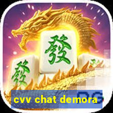 cvv chat demora