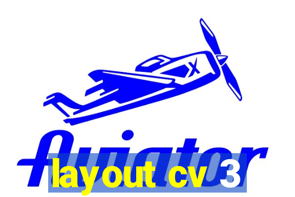 layout cv 3