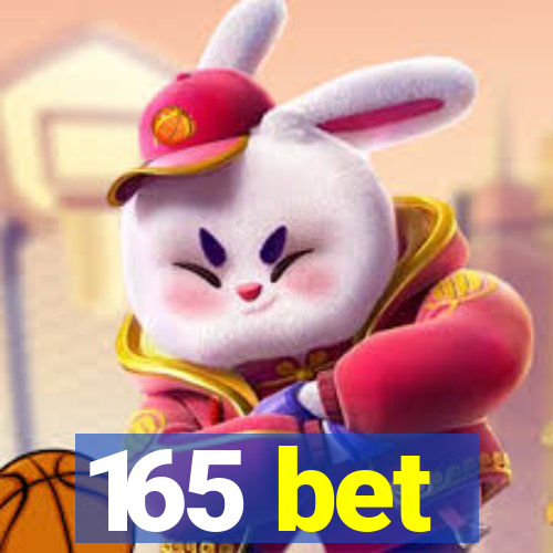 165 bet