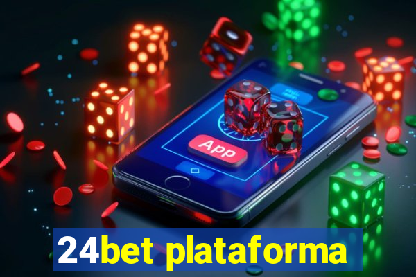 24bet plataforma