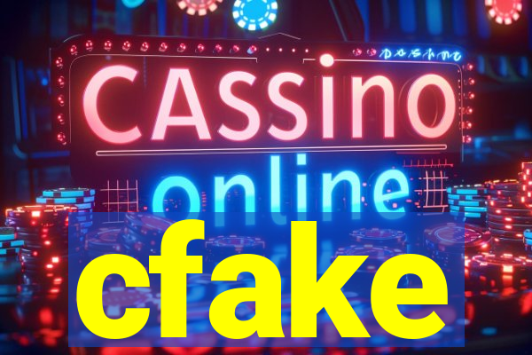 cfake