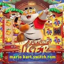 mario kart switch rom