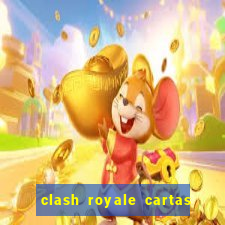 clash royale cartas modificadas 2024