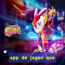 app de jogos que pagam de verdade