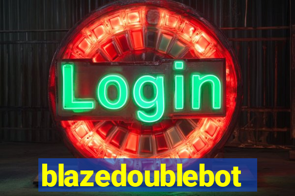 blazedoublebot