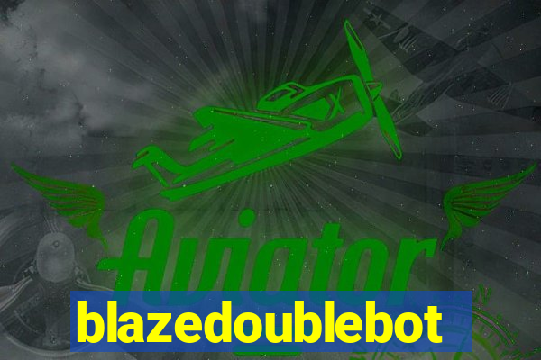 blazedoublebot