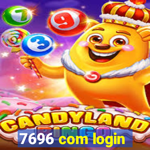 7696 com login