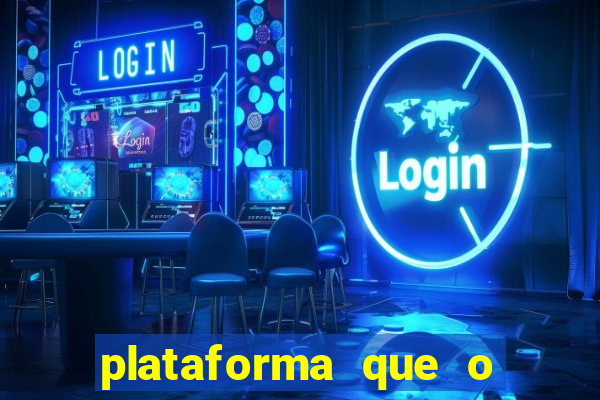 plataforma que o buzeira joga