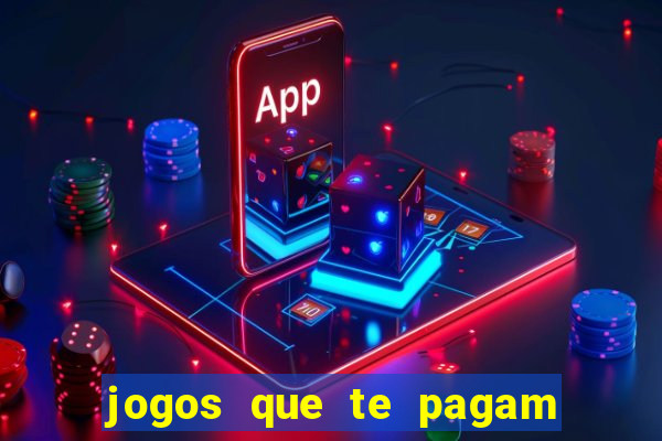 jogos que te pagam para jogar