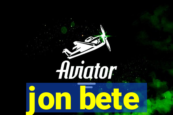 jon bete