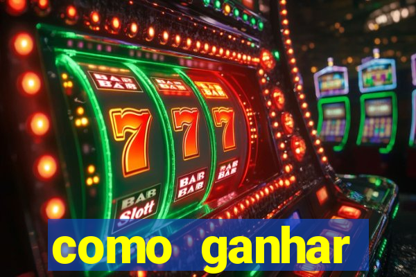 como ganhar dinheiro nos slots