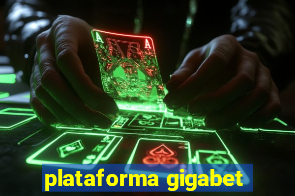 plataforma gigabet