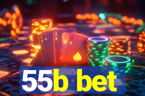 55b bet