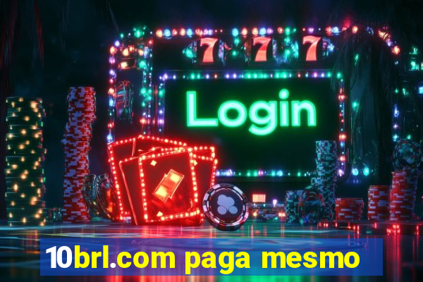 10brl.com paga mesmo