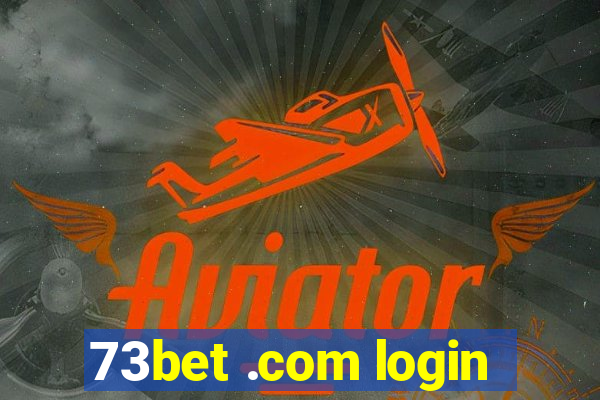 73bet .com login