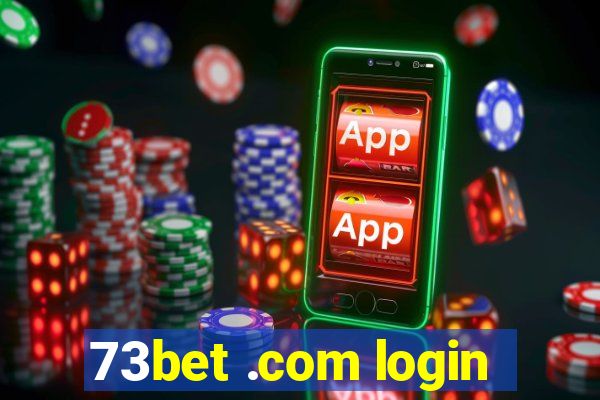 73bet .com login