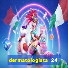 dermatologista 24 horas sp