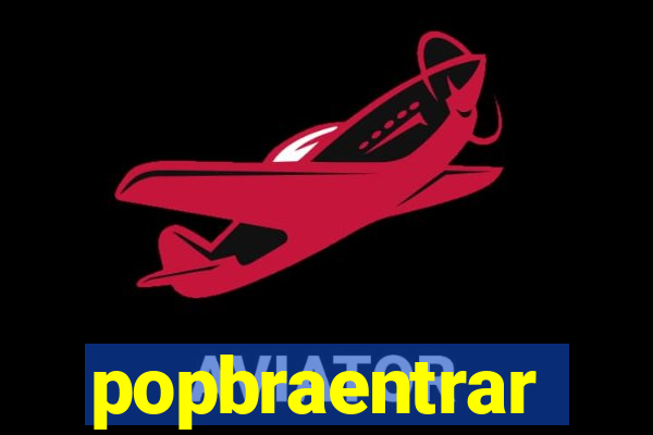 popbraentrar