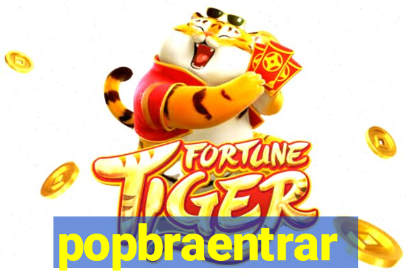 popbraentrar