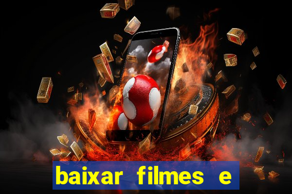 baixar filmes e series em mp4