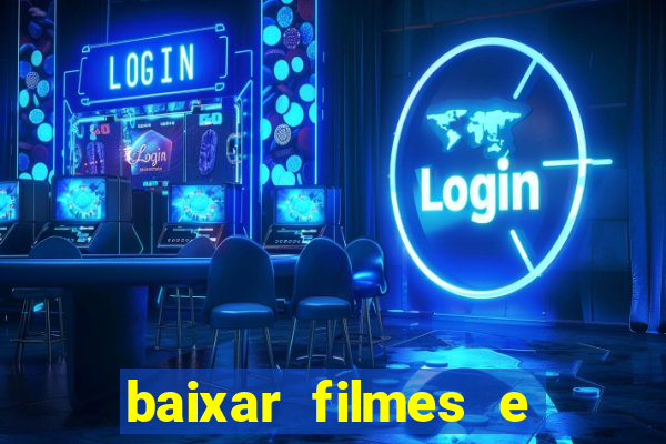 baixar filmes e series em mp4