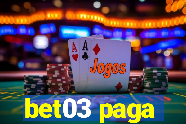 bet03 paga