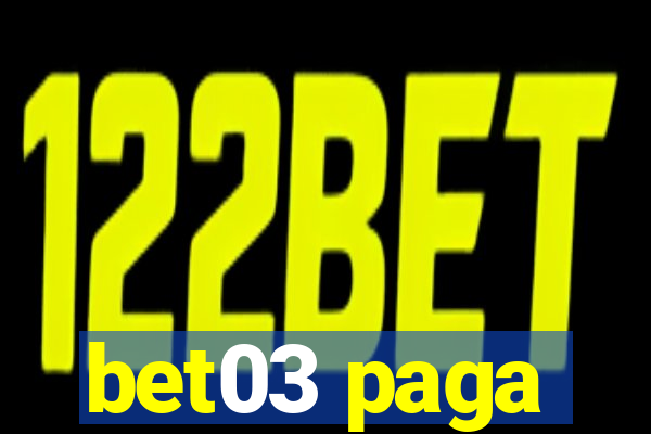 bet03 paga