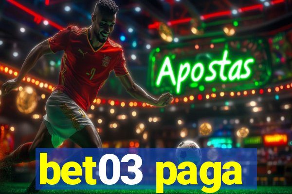 bet03 paga