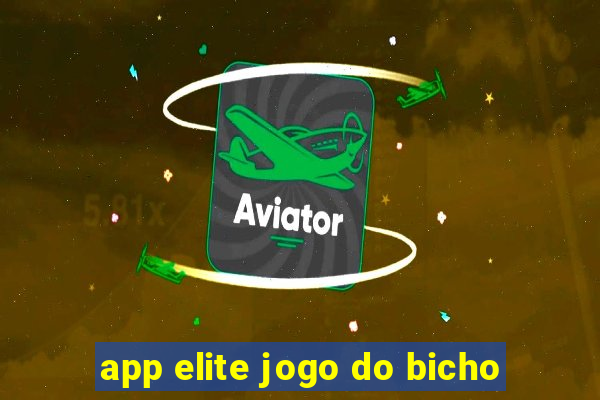 app elite jogo do bicho