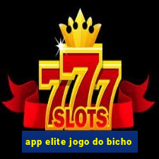 app elite jogo do bicho