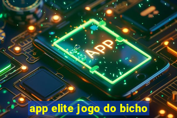 app elite jogo do bicho