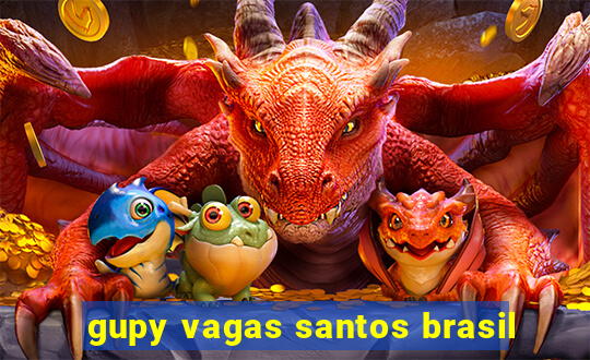 gupy vagas santos brasil