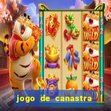 jogo de canastra valendo dinheiro