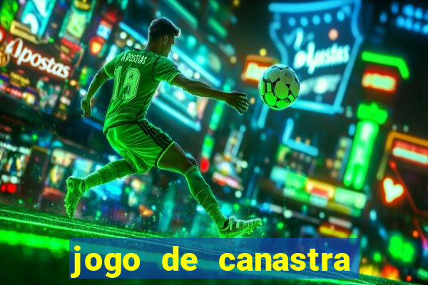 jogo de canastra valendo dinheiro