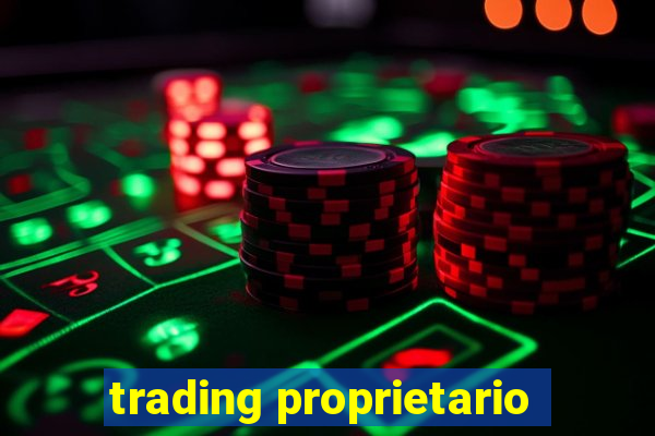 trading proprietario