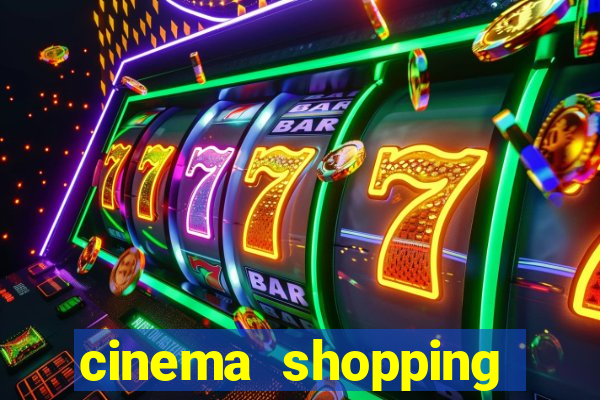 cinema shopping conquista sul