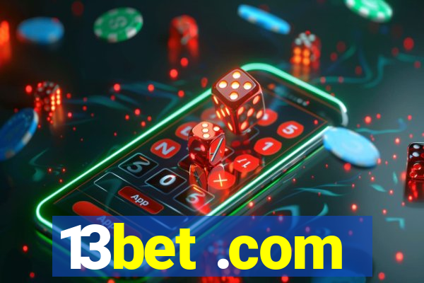 13bet .com