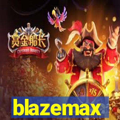 blazemax