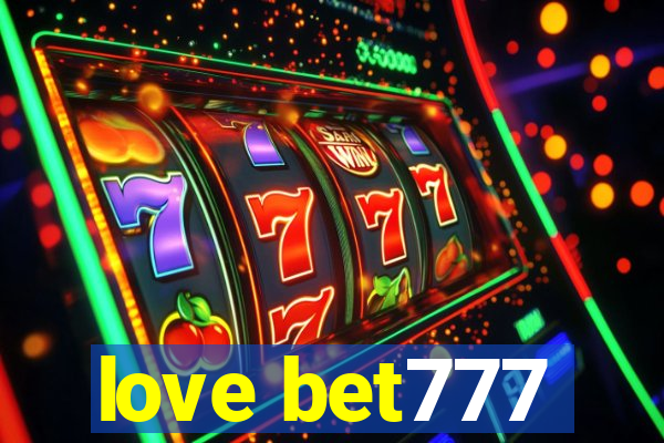 love bet777