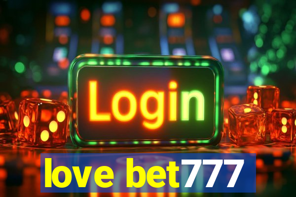 love bet777