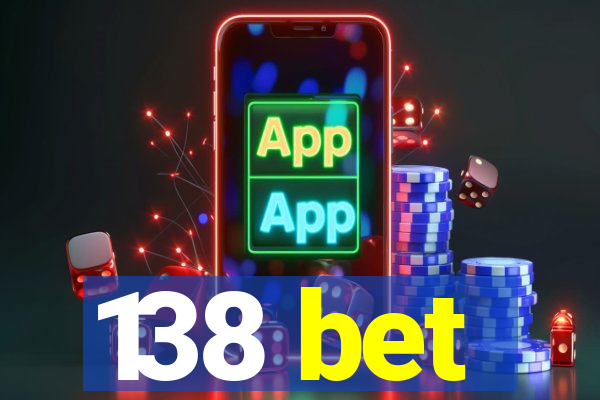 138 bet