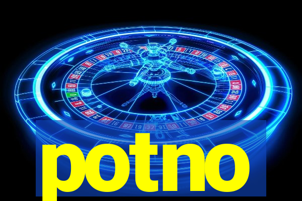 potno