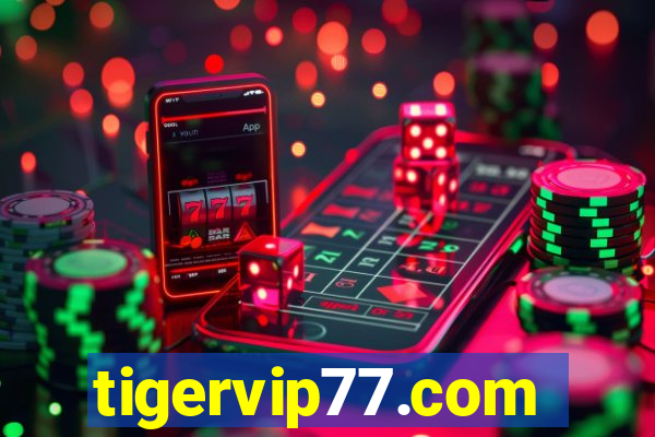 tigervip77.com