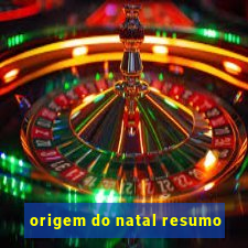 origem do natal resumo